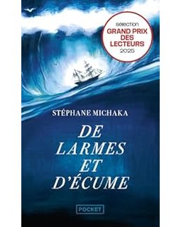 De larmes et d'écume - Stéphane Michaka