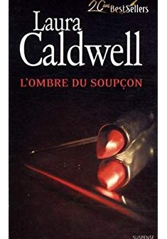 Izzy McNeil, tome 2 : L'Ombre du soupçon - Laura Caldwell