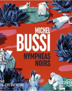 Nympheas noir (livre audio) - Michel Bussi