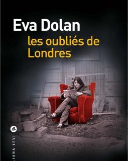 Les Oubliés de Londres - Eva Dolan