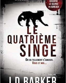 Le quatrième singe - J.D. Barker