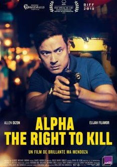 Alpha - The Right to Kill - Brillante Mendoza