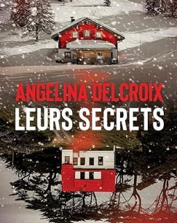 Leurs secrets - Angélina Delcroix