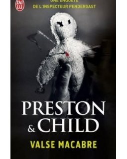 valse macabre - Preston & Child