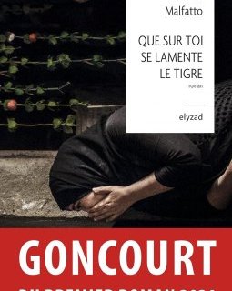 Que sur toi se lamente le Tigre - Emilienne Malfatto