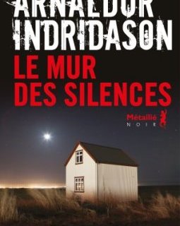 Le Mur des silences - Arnaldur Indridason