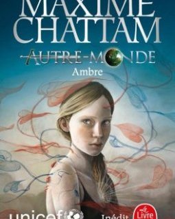Ambre, Autre-Monde - Maxime Chattam