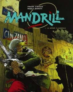 Mandrill, tome 1, La môme flamberge