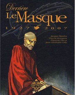 Derrière Le Masque : 1927-2007