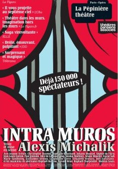 Intra Muros - Alexis Michalik