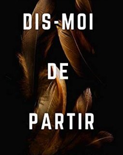 Dis-moi de Partir
