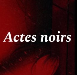 Le Club Sang d'Avril 2026 fête un anniversaire. La collection Actes Noir a 20 ans ! 