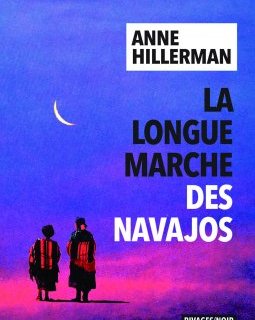 La Longue Marche des Navajos - Anne Hillerman