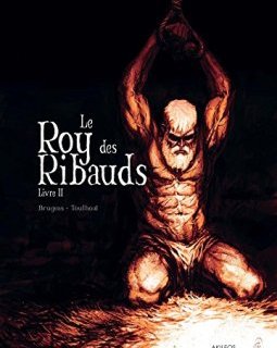 Le Roy des Ribauds, Tome 2 :