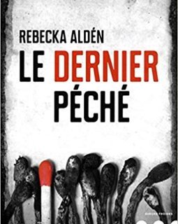 Le dernier péché - Rebecka Aldén
