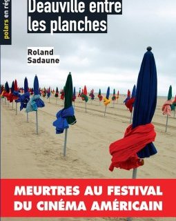 Deauville entre les planches - Roland Sadaune