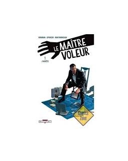 Le Maître voleur - Tome 1 - J'arrête - Robert Kirkman 