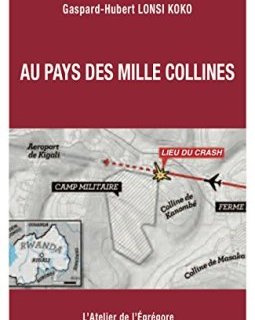 Au pays des mille collines - Gaspard-Hubert Lonsi Koko