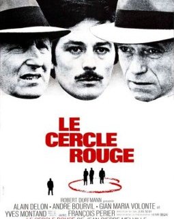 Le Cercle Rouge, un chef-d'œuvre du polar ! 