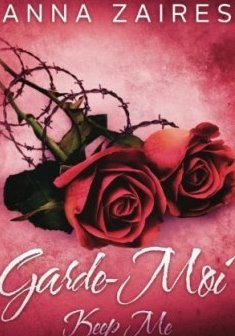 Keep Me - Garde-Moi : L'Enlèvement t. 2 - Anna Zaires - Dima Zales