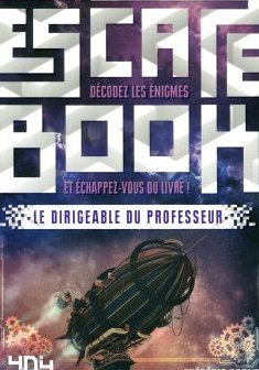 Escape Book - Le Dirigeable du Professeur - Frédéric Dorne 