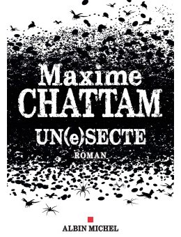 Un(e)secte, le nouveau Maxime Chattam, numéro 1 des ventes