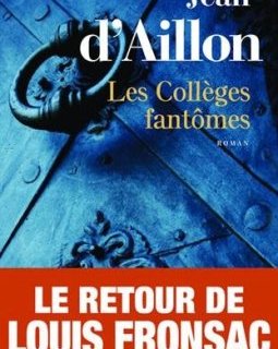Les collèges fantômes - Jean D'AILLON