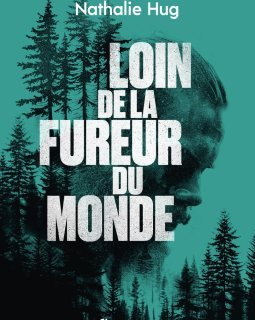Loin de la fureur du monde - Jérôme Camut et Nathalie Hug