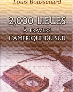 2,000 lieues à travers l'Amérique du Sud - Louis Boussenard
