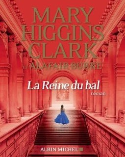 La reine du bal - Mary Higgins Clark - Alafair Burke