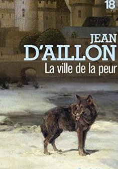 La ville de la peur - Jean D'AILLON