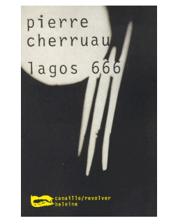 Lagos 666 - Pierre Cherruau