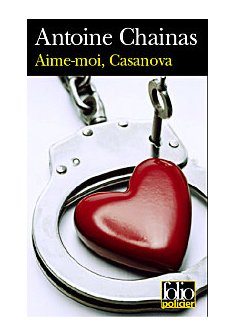 Aime-moi Casanova - Antoine Chainas