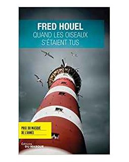 Quand les oiseaux s'étaient tus - Fred Houel
