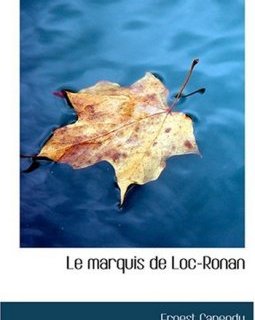 Le Marquis de Loc-Ronan