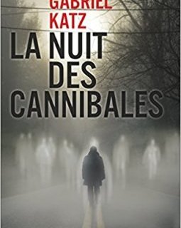 La Nuit des Cannibales - Gabriel Katz