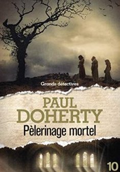Pèlerinage mortel - Paul Doherty