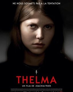 Thelma, L'Expérience interdite : ils sortent au cinéma cette semaine