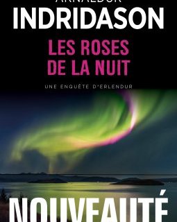 Les Roses de la nuit - Arnaldur Indridason