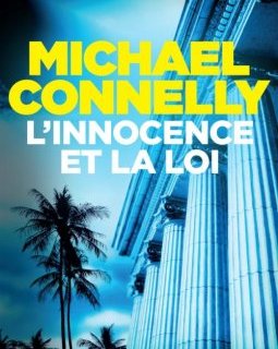 L'innocence et la loi - Michael Connelly