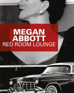 Red room Lounge - Megan Abbott