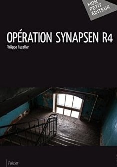 Opération Synapsen R4 - Philippe Fuzellier