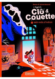 Clo et Couette T1 : Méli-mélo d'indices - Benou et Sylvie Bessard