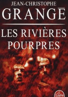 Les Rivières pourpres - Jean-Christophe Grangé