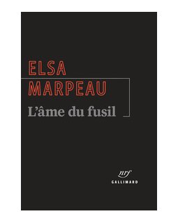 L'âme du fusil - Elsa Marpeau