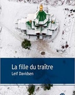 La Fille du traître - Leif Davidsen