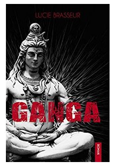 Ganga - Lucie Brasseur