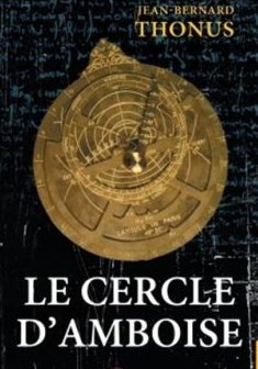 Le Cercle d'Amboise - Jean-Bernard Thonus - Olivier NOREK