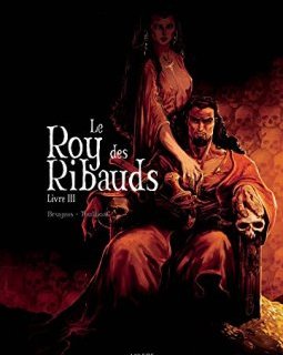 Le Roy de Ribauds - tome 3 (3) - Vincent Brugeas