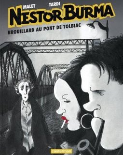 Nestor Burma - Tome 1 - Brouillard au pont de Tolbiac - Léo Malet - Jacques Tardi